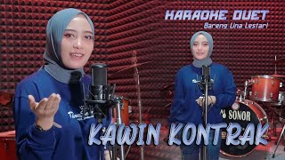 Download lagu KAWIN KONTRAK ~ KARAOKE DUET BARENG LINA LESTARI mp3