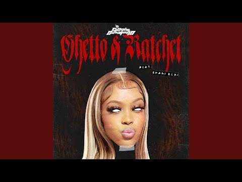 Ghetto & Ratchet (Shani Boni Remix)