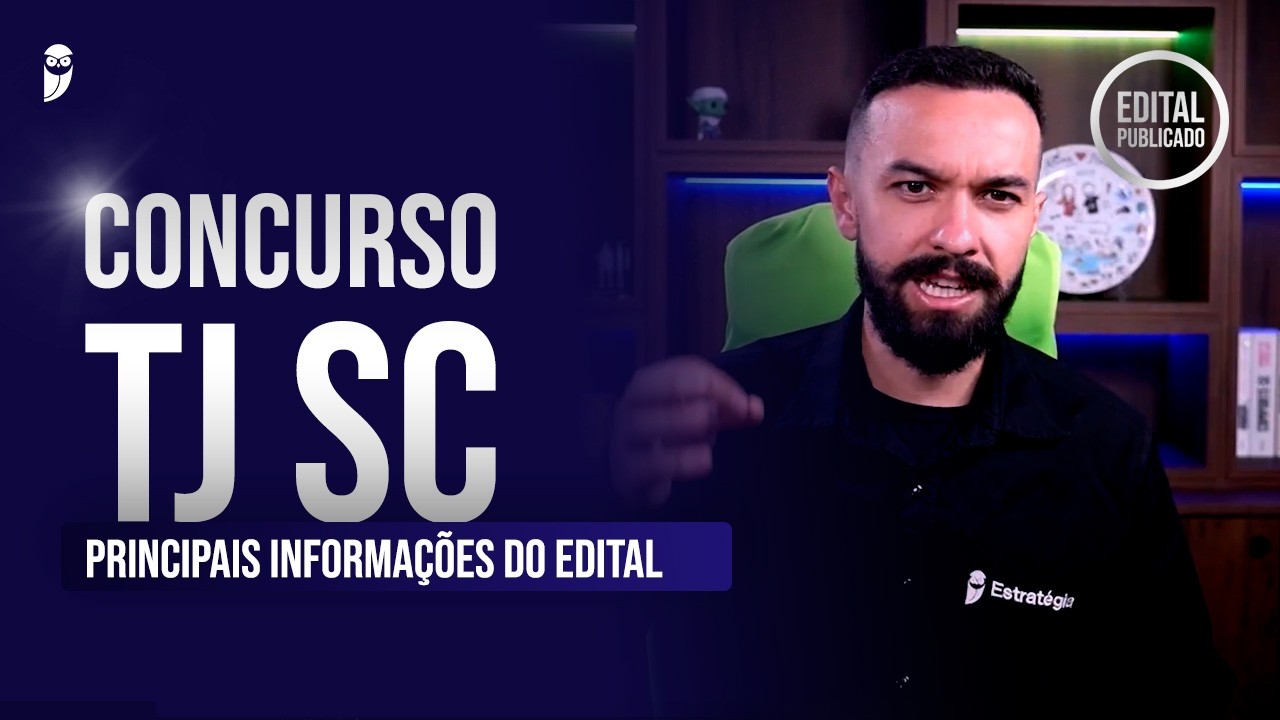 Concurso TJ SC: resumão rápido com as principais informações!