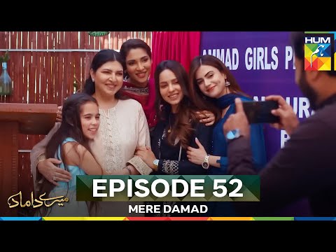 Mere Damad Last Episode 52