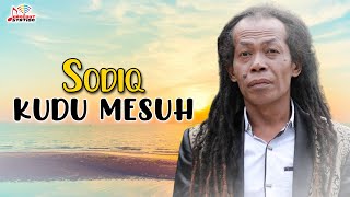 Download lagu Sodiq Kudu Mesuh... mp3