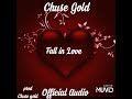 Chuse Gold - Fall In Love - Official Music Audio