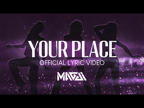 MAGGi - YOUR PLACE [Official Lyric Video]