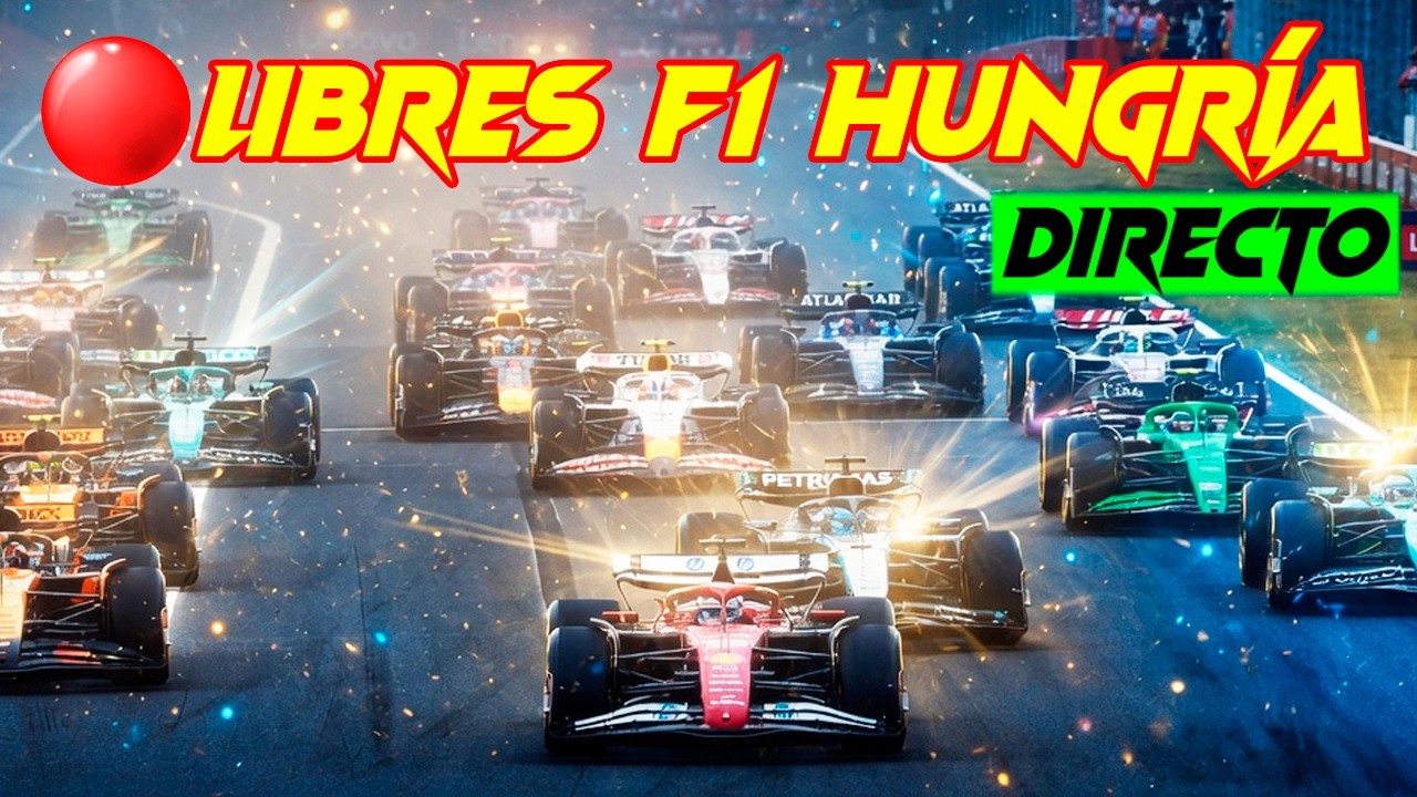 🔴 F1 DIRECTO | LIBRES 2 HUNGRÍA  2026 – Narración y posiciones