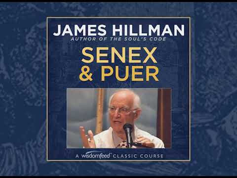 James Hillman's Lost Lectures: Senex and Puer in Jungian Psychotherapy