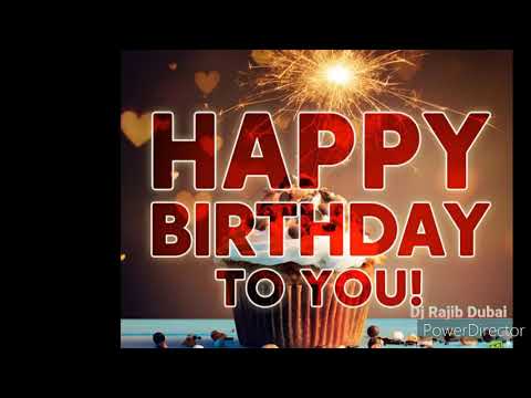 Happy birthday to you ..  Dj Rajib Dubai