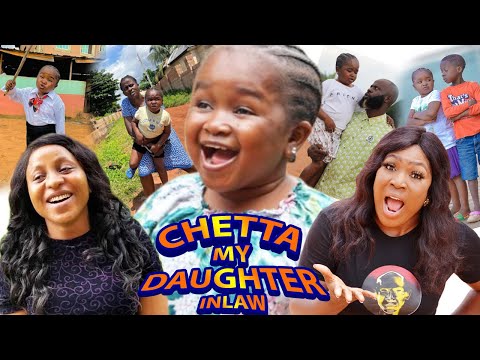 CHETTA MY DAUGHTER COMPLETE SEASON- (2022 NEW MOVIE) EBUBE OBIO 2022 Latest Nigerian Nollywood Movie