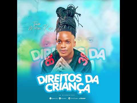Txio Maria Rosa - Direitos da Criança/ Sou Criança (OFFICIAL AUDIO )