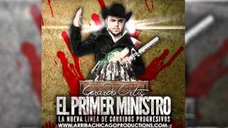 Soy Don Chalo - Gerardo Ortiz - NUEVO CORRIDO 2012 - EL PRIMER MINISTRO PREVIA