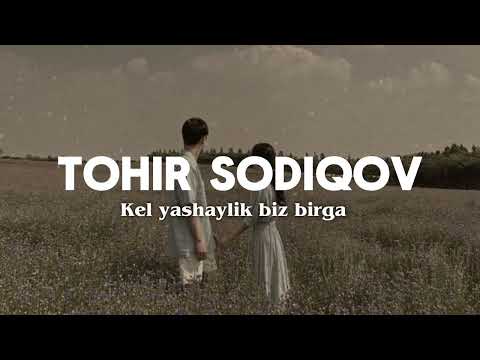 TOHIR SODIQOV - KEL YASHAYLIK BIZ BIRGA [Karaoke,Text]