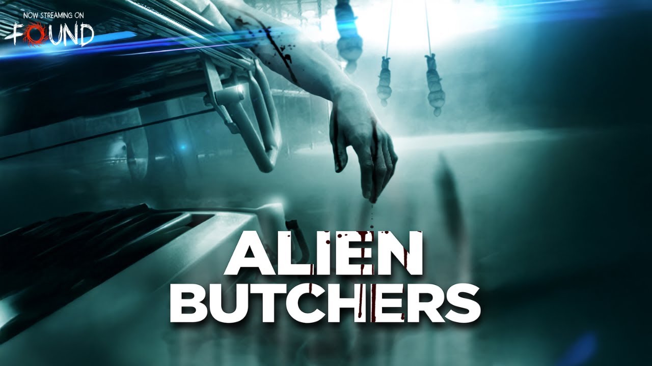 Alien Butchers | Official Trailer | Stream for FREE on FOUND