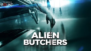 Alien Butchers | Official Trailer | Stream for FREE on FOUND