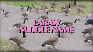 Laraw – “Middle name”