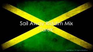 Sail Away Riddim Mix