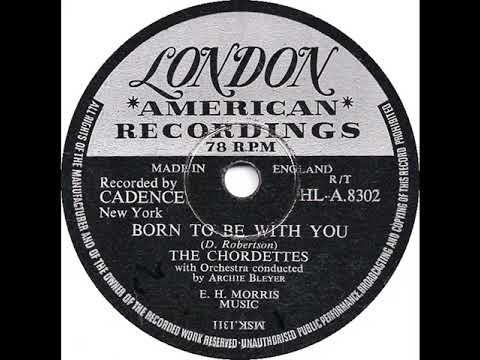 UK New Entry 1956 (122) Chordettes - Born To Be With You