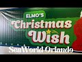 Elmo S Christmas Wish SeaWolrld Orlando FL Dec 2022