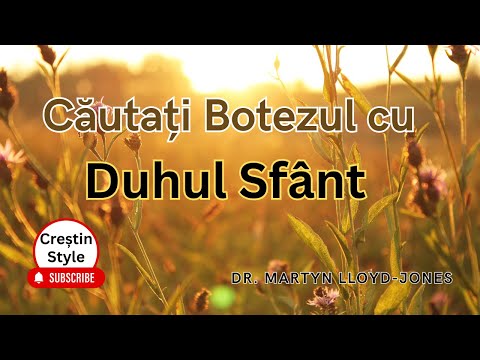 20. Botezul cu Duhul Sfant: Cautati Botezul cu Duhul Sfânt