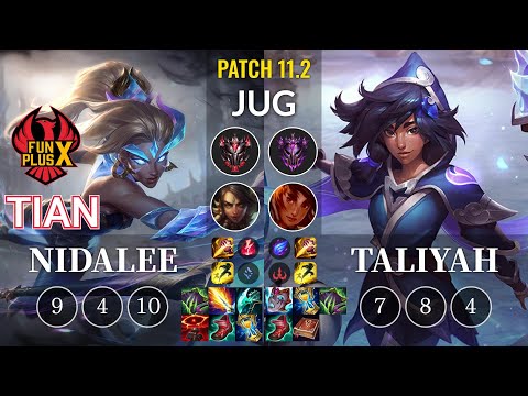 FPX Tian Nidalee vs Taliyah Jungle - KR Patch 11.2