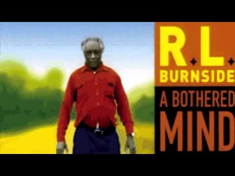 RL Burnside - A Bothered Mind (full album)