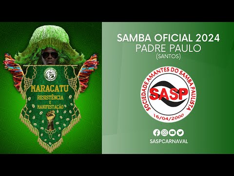 Samba Oficial 2024 - Carnaval de Santos - Padre Paulo (com Gustavinho)