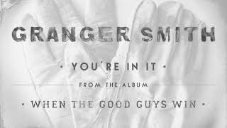 Granger Smith - You&#39;re In It (Official Audio)