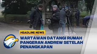 Download lagu [HEADLINE NEWS 20/02] Wartawan Menyerbu Rumah Pangeran Andrew Setelah Penangkapan mp3