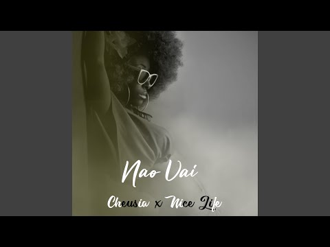 Nao Vai (feat. cheusia)