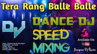 Download lagu Dj Song | Tera Rang Balle Balle Tera Roop Balle Balle | Jhargram Dj Remix || mp3 Download lagu Dj Song | Tera Rang Balle Balle Tera Roop Balle Balle | Jhargram Dj Remix || mp3