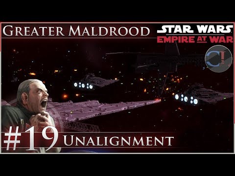 Unalignment [Ep 19] Thrawn's Revenge 2.3 Preview - Star Wars: Empire at War Mod