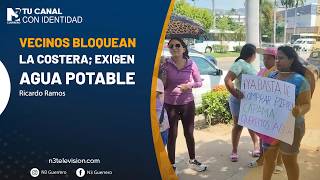 Vecinos bloquean la Costera; exigen agua potable