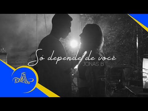 Jonas B - Só depende de Você (VIDEOCLIPE OFICIAL)