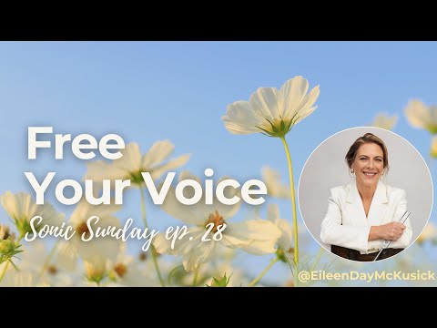 Sonic Sunday Ep.28 ~ Free Your Voice
