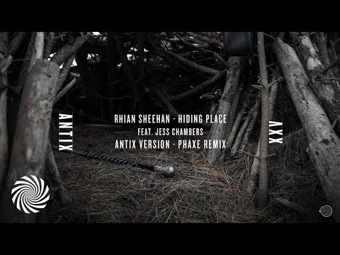 Rhian Sheenan & Antix - Hiding Place Feat. Jess Chambers (Phaxe Remix)