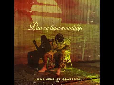 Julma Henri ft. Raappana: Paa Se Biisi Soimaan (SRJTNT Vol. 3)