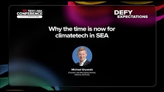 TIACON25 Main Stage - Why the time is now for climatetech in SEA
