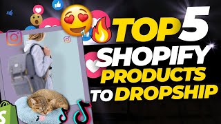 Sell These 5 SHOPIFY Winning Products To Dropship in 2023