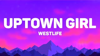 Download lagu Westlife - Uptown Girl (Lyrics) mp3