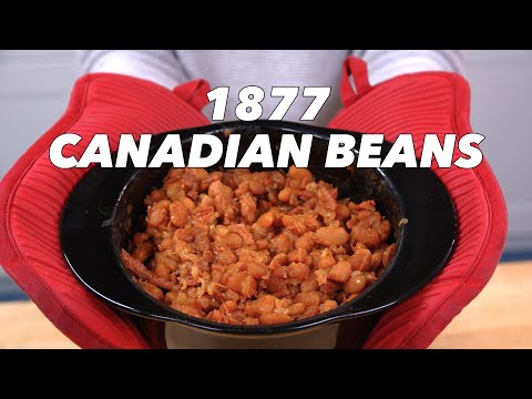 What Are Canadian Beans??? - 1877 Canadian Beans - Old Cookbook Show