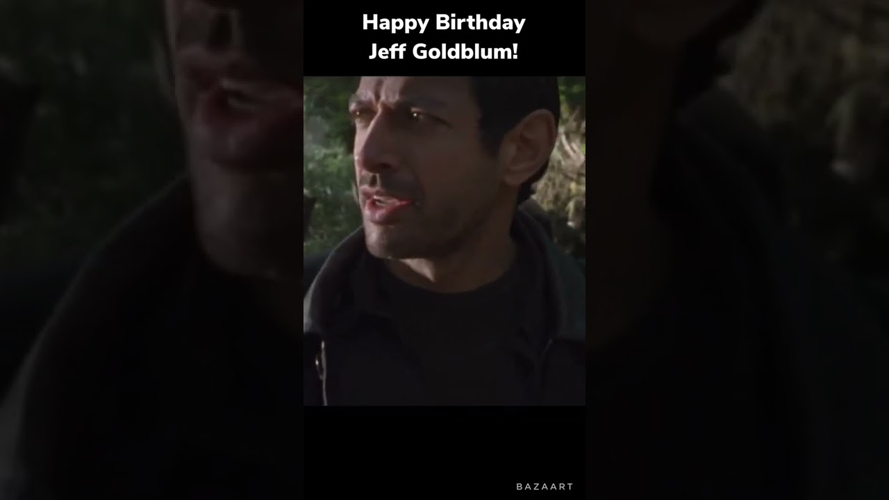Happy Birthday Jeff Goldblum!!! 🥳🥳🥳 #jeffgoldblum #shortsvideo #jurassicworld