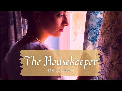 The Housekeeper by Marjorie Bowen