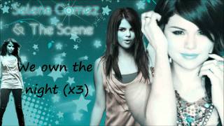 We Own The Night - Selena Gomez &amp; The Scene [demo version wirh lyrics]