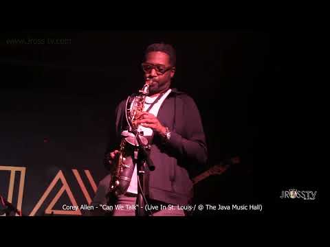 James Ross @ (Saxophonist) Corey SaxMo Allen - "Can We Talk" - www.Jross-tv.com (St. Louis)