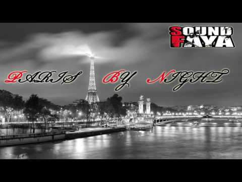 PARIS BY NIGHT - Sound Faya -