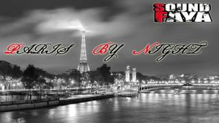 PARIS BY NIGHT - Sound Faya -