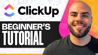 ClickUp Tutorial for Beginners: Easy Guide (2026)