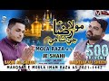Mola Raza Ji Shahi Bakhtiar Baqir Mukhtiar Ali Sheedi New Manqabat Mola Imam Ali Raza As 2021