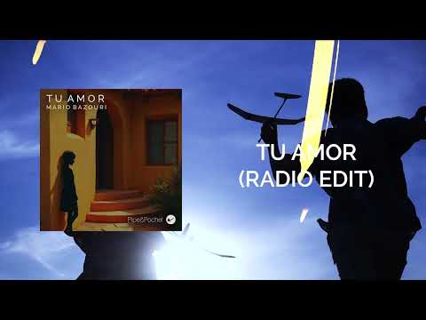 Mario Bazouri - Tu Amor (Original Mix)