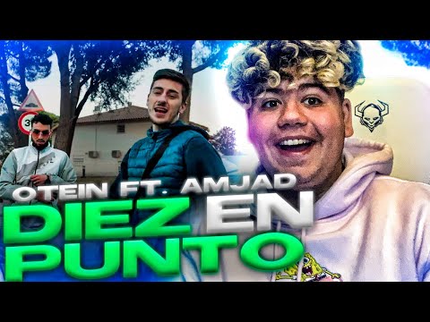 [REACCIÓN] OTEIN FT AMJAD - DIEZ EN PUNTO (Prod by: Maestro)