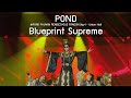 Pond Blueprint Supreme POND PHUWIN RENDEZVOUS FANCON 31 Oct 2025 4K