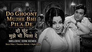 Download lagu Do Ghoont Mujhe Bhi Pila De Melodic EDM Remix | Mumtaz | Jheel Ke Us Paar (1973) mp3 Download lagu Do Ghoont Mujhe Bhi Pila De Melodic EDM Remix | Mumtaz | Jheel Ke Us Paar (1973) mp3